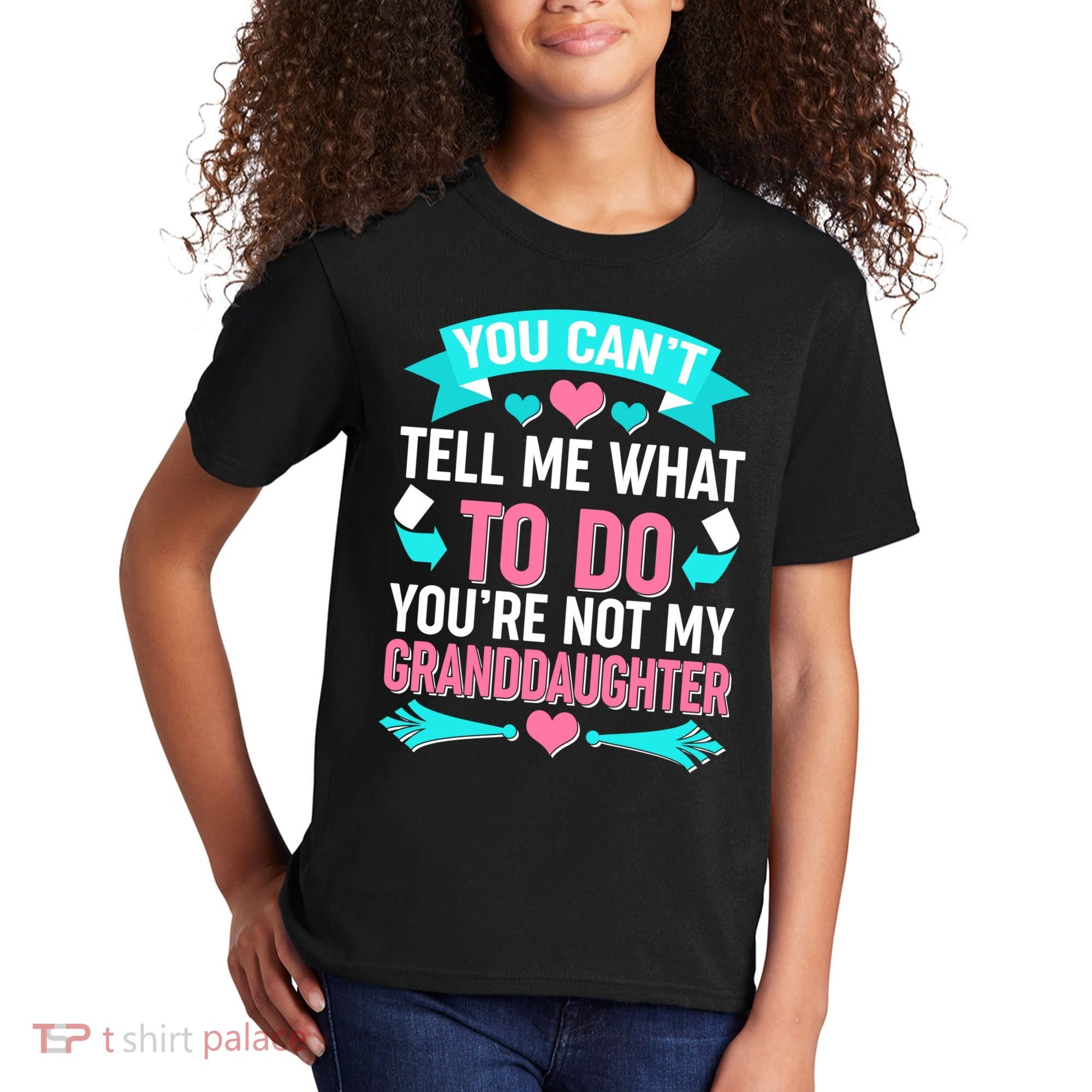 You Can't Tell Me What To Do Granddaughter Kids T-Shirt