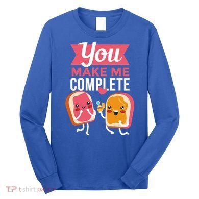 You Complete Me Peanut Butter Jelly Long Sleeve Shirt