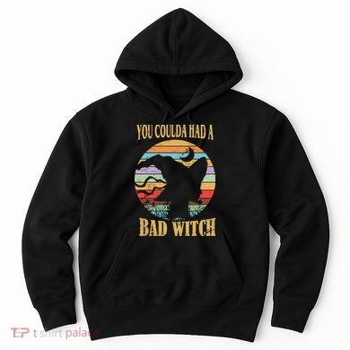 You Coulda Had A Bad Witch Halloween Hoodie