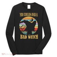 You Coulda Had A Bad Witch Halloween Long Sleeve Shirt thumb 0
