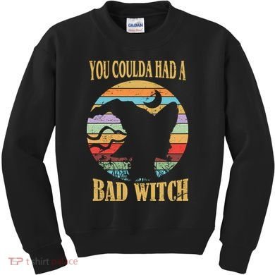 You Coulda Had A Bad Witch Halloween Kids Sweatshirt