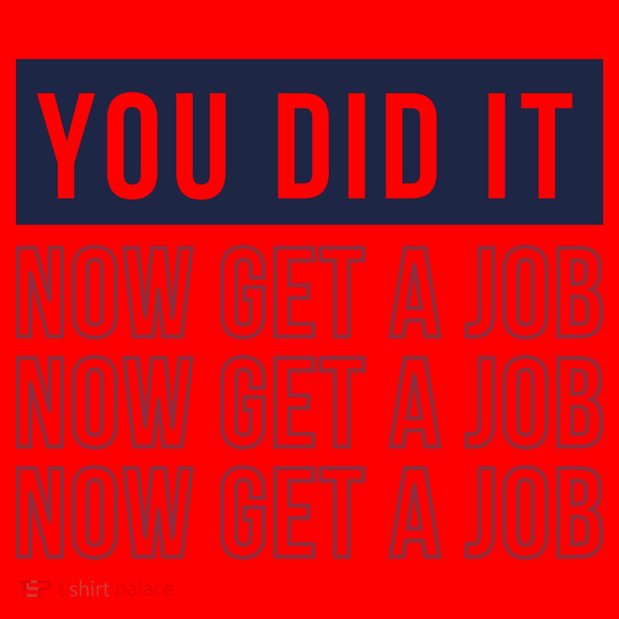 You Did It Now Get A Job Santa Hat