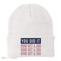 You Did It Now Get A Job Beanie thumb 0