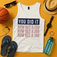 You Did It Now Get A Job Tank Top thumb 4
