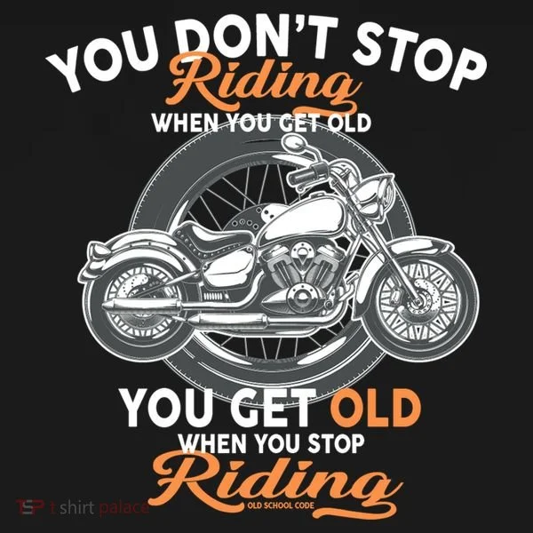 You Don't Get Old When You Stop Riding Doggie Tank