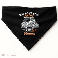 You Don't Get Old When You Stop Riding USA-Made Doggie Bandana thumb 0