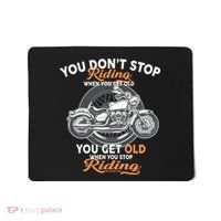 You Don't Get Old When You Stop Riding Mousepad thumb 0