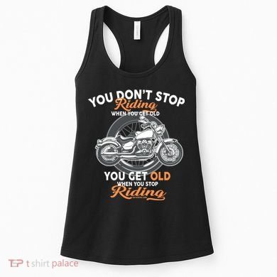 You Don't Get Old When You Stop Riding Women's Tank Top