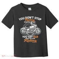 You Don't Get Old When You Stop Riding Toddler T-Shirt thumb 0