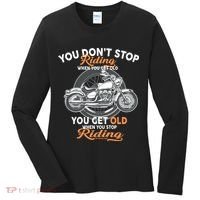 You Don't Get Old When You Stop Riding Women's Long Sleeve Shirt thumb 0