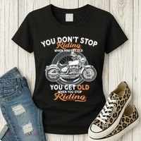 You Don't Get Old When You Stop Riding Women's T-Shirt thumb 3