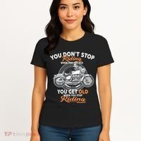 You Don't Get Old When You Stop Riding Women's T-Shirt thumb 4