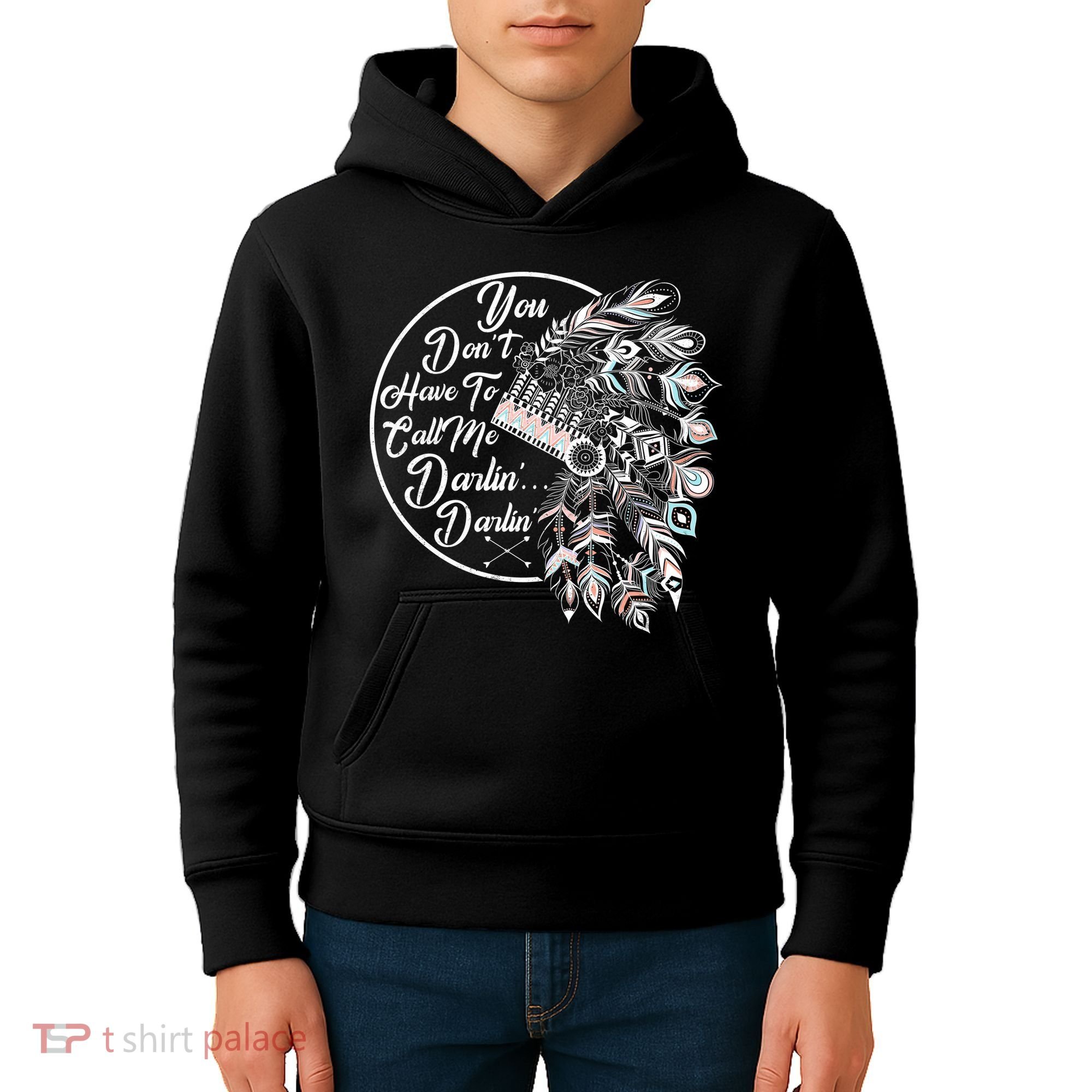 You Don't Have To Call Me Darlin Kids Hoodie