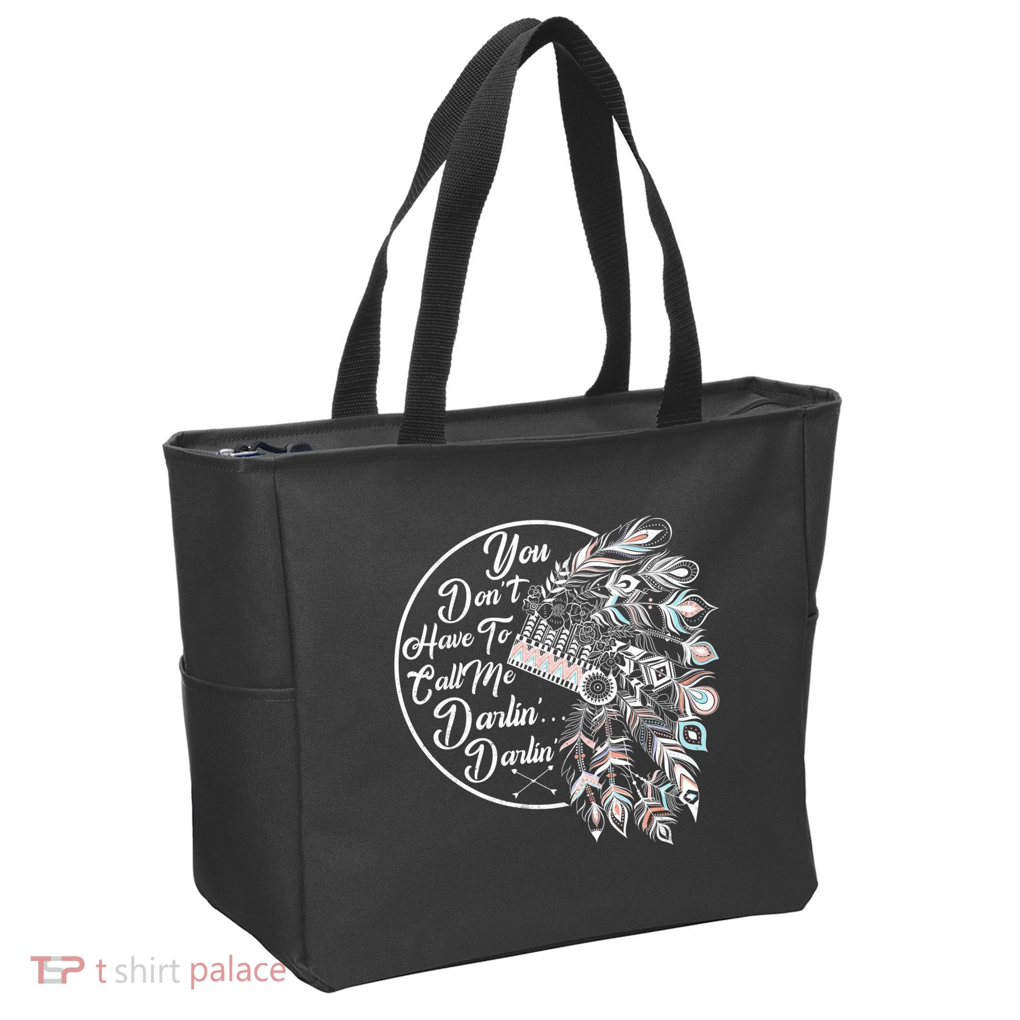 You Don't Have To Call Me Darlin Tote Bag