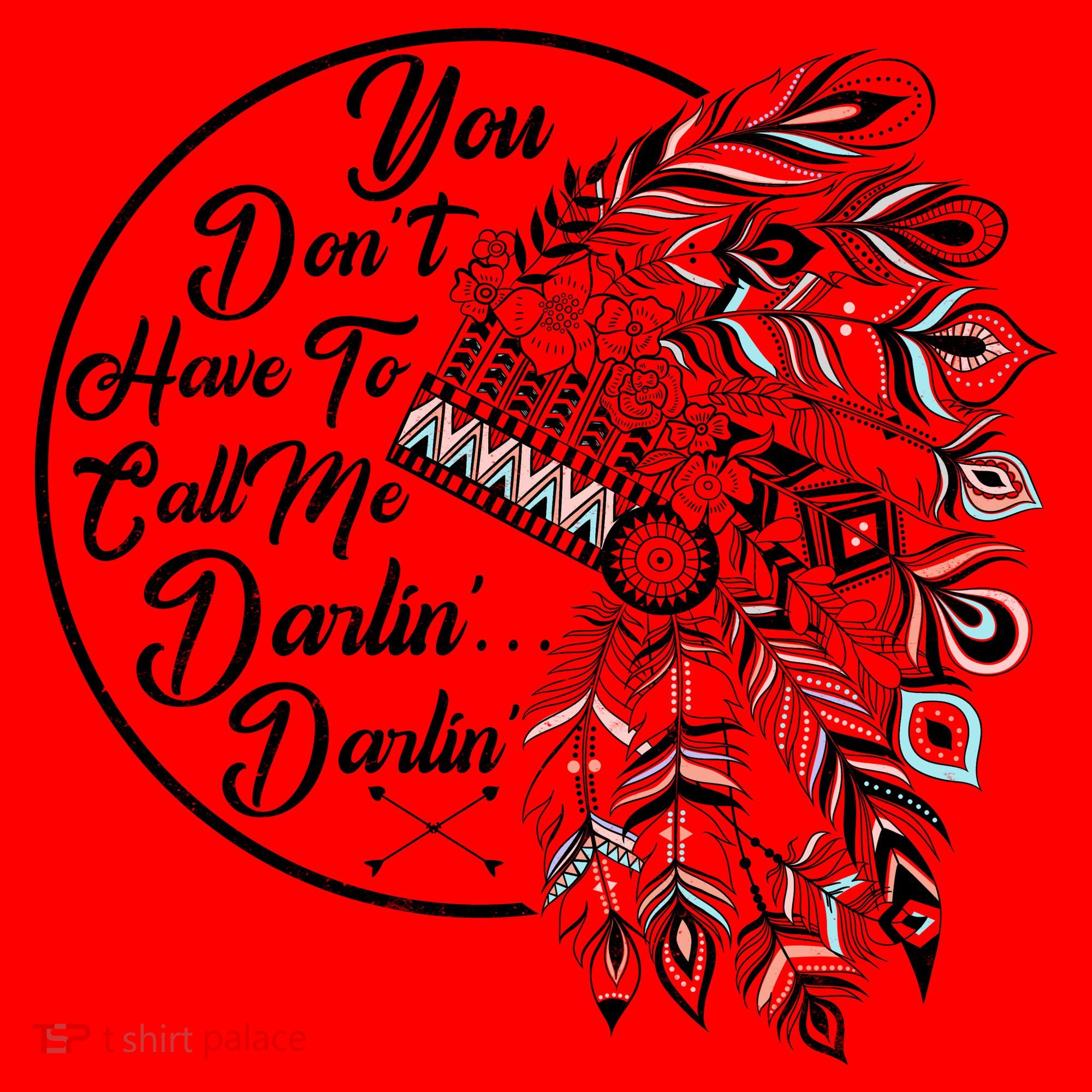 You Don't Have To Call Me Darlin Santa Hat