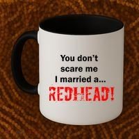 You Don't Scare I Married A Redhead! Coffee Mug thumb 2