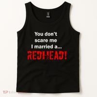 You Don't Scare I Married A Redhead! Tank Top thumb 2