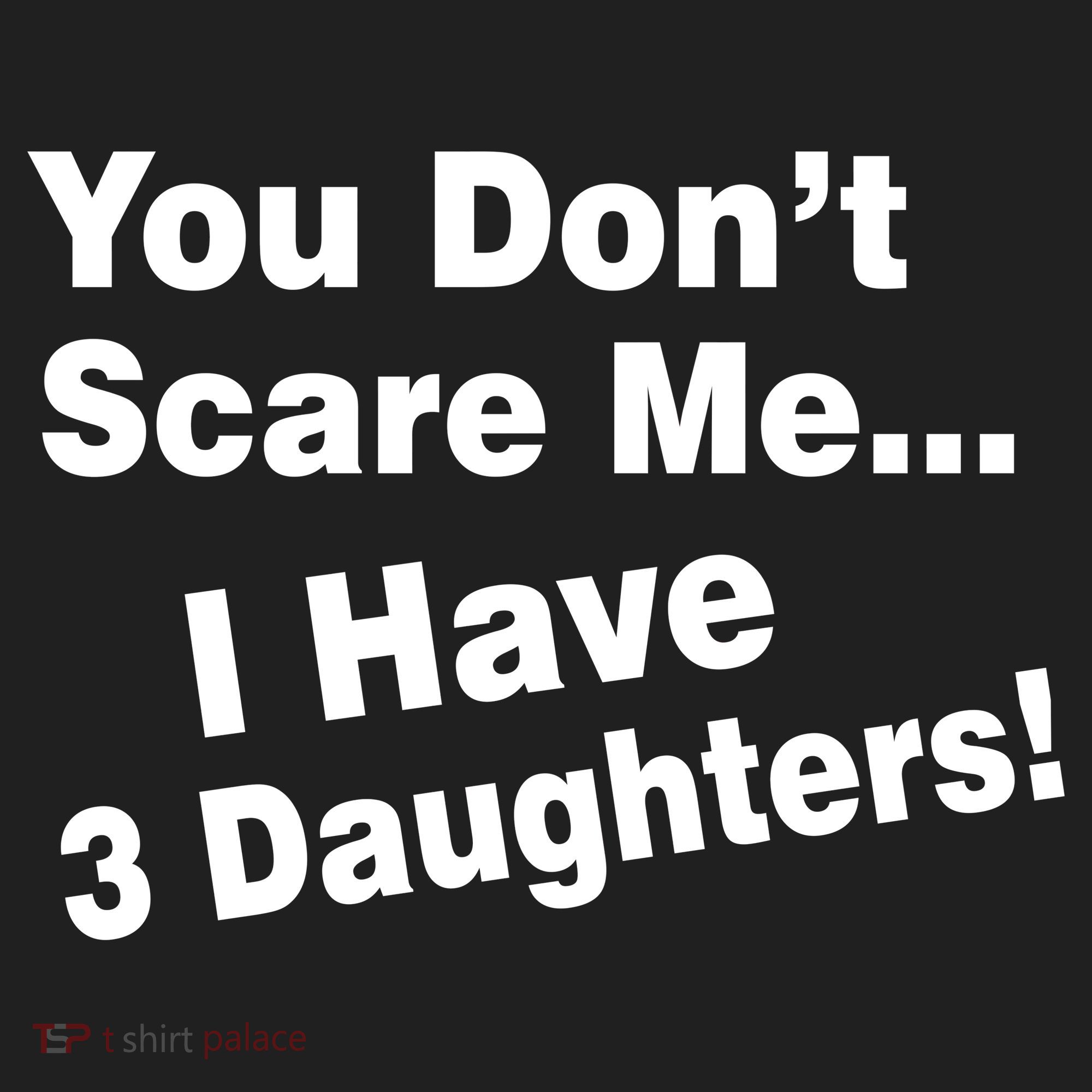 You Don't Scare Me I Have 3 Daughters Beanie