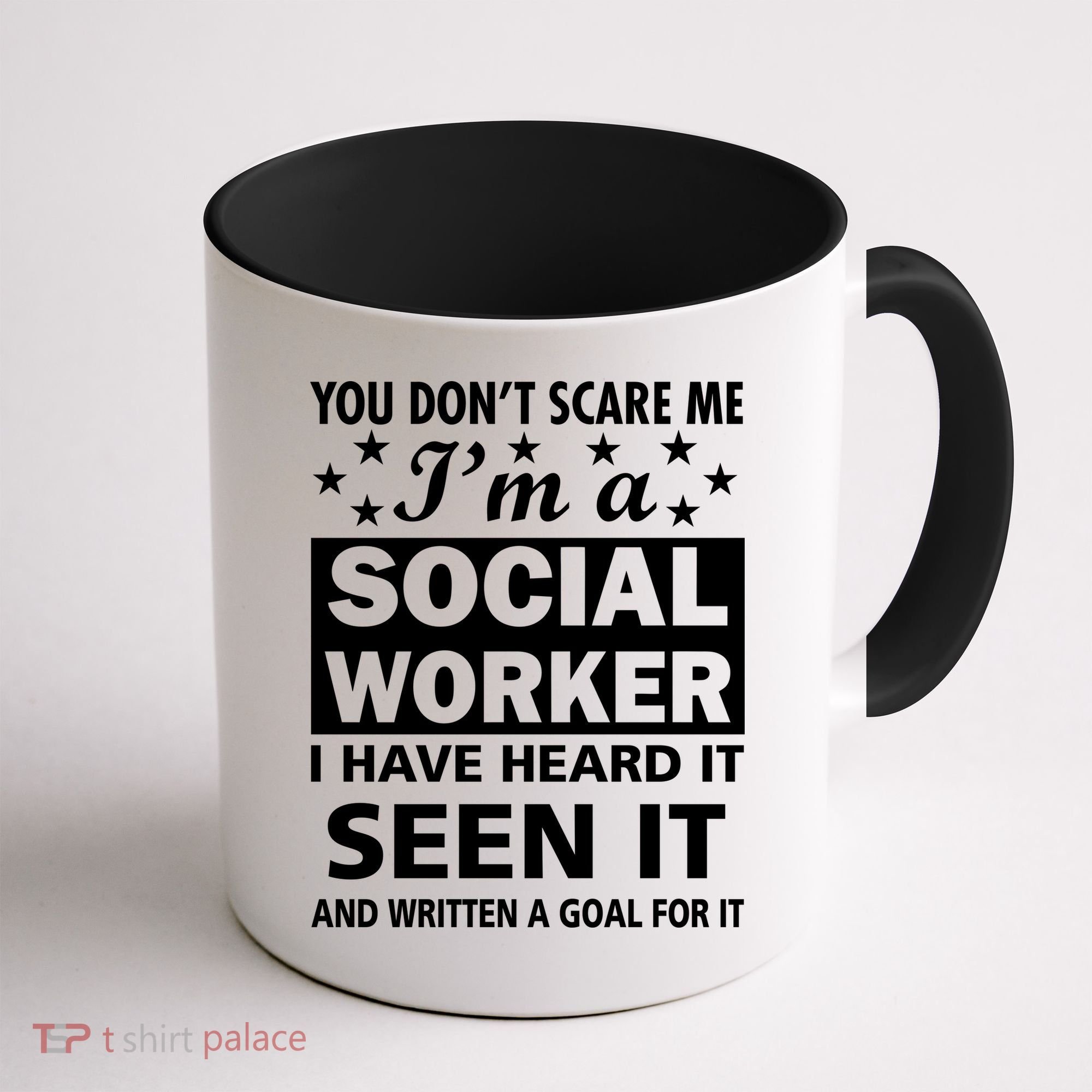 You Don't Scare Me Social Worker Coffee Mug