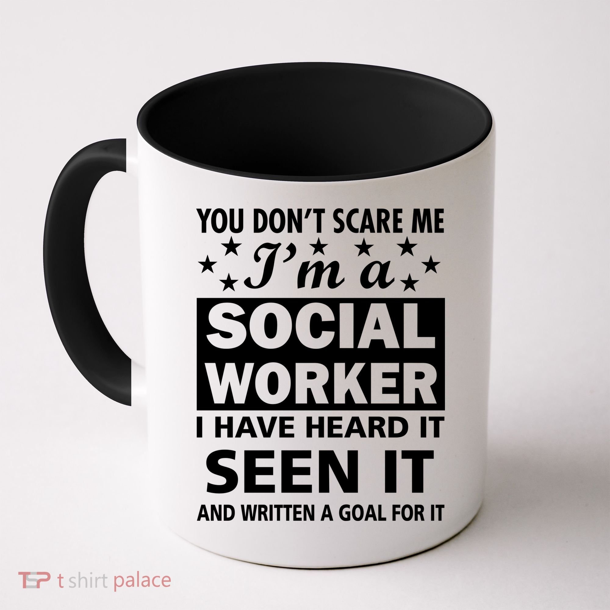You Don't Scare Me Social Worker Coffee Mug