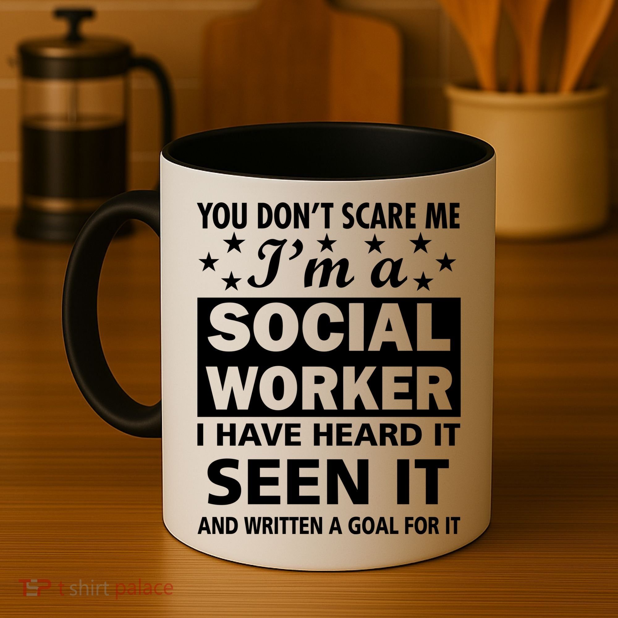 You Don't Scare Me Social Worker Coffee Mug