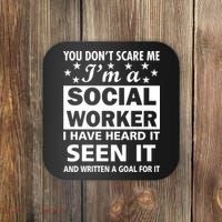 You Don't Scare Me Social Worker Coaster thumb 0