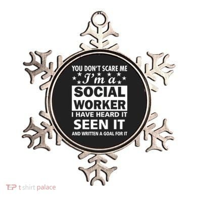 You Don't Scare Me Social Worker Ornament