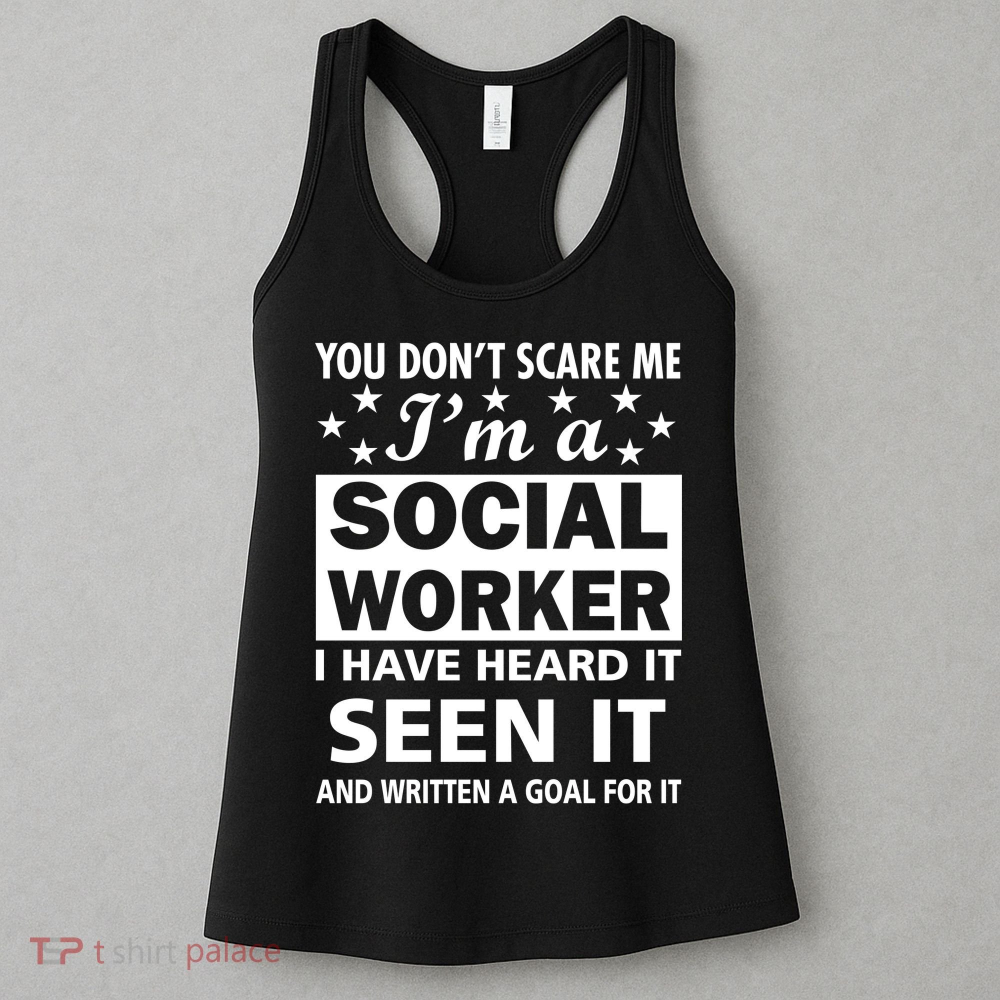 You Don't Scare Me Social Worker Women's Tank Top