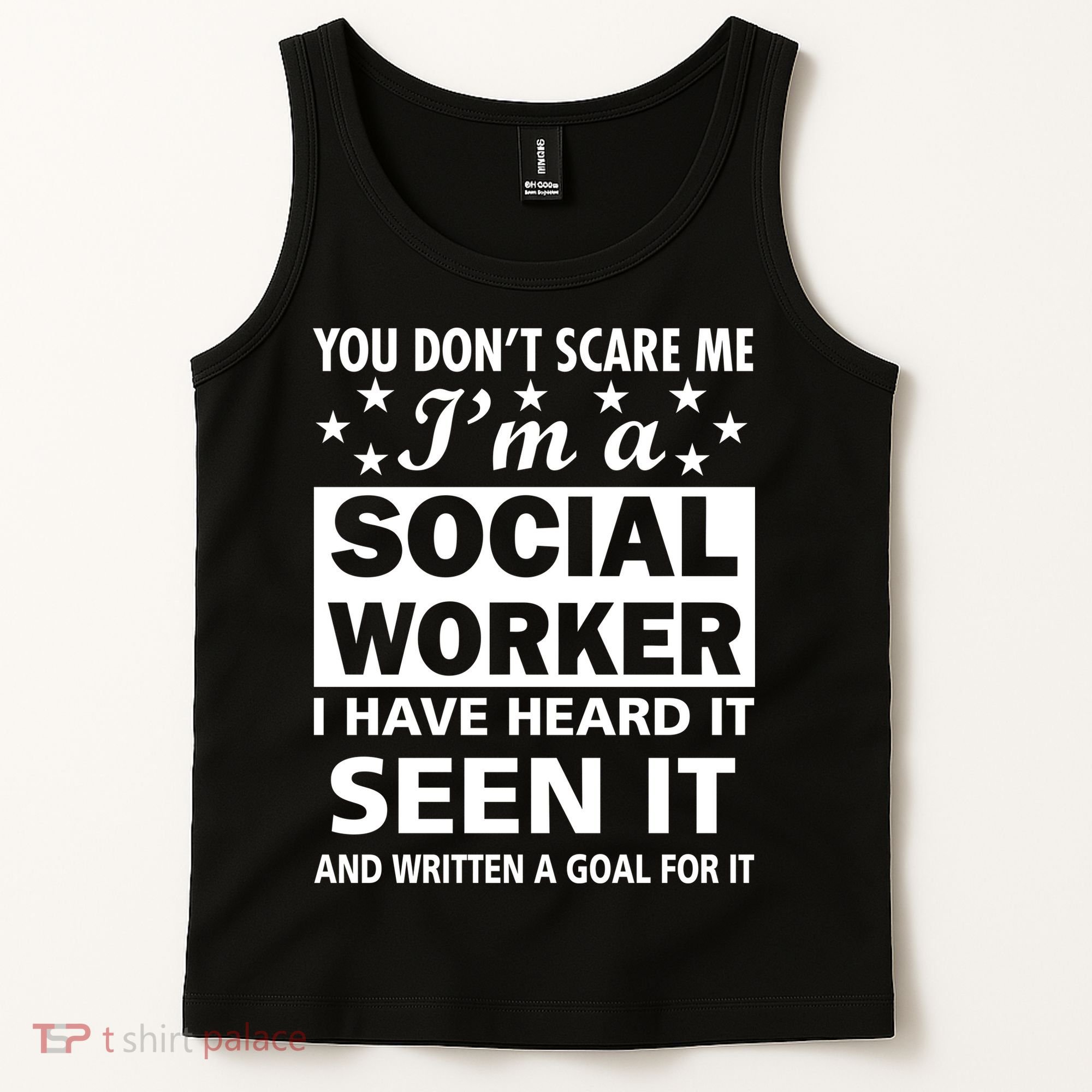 You Don't Scare Me Social Worker Tank Top