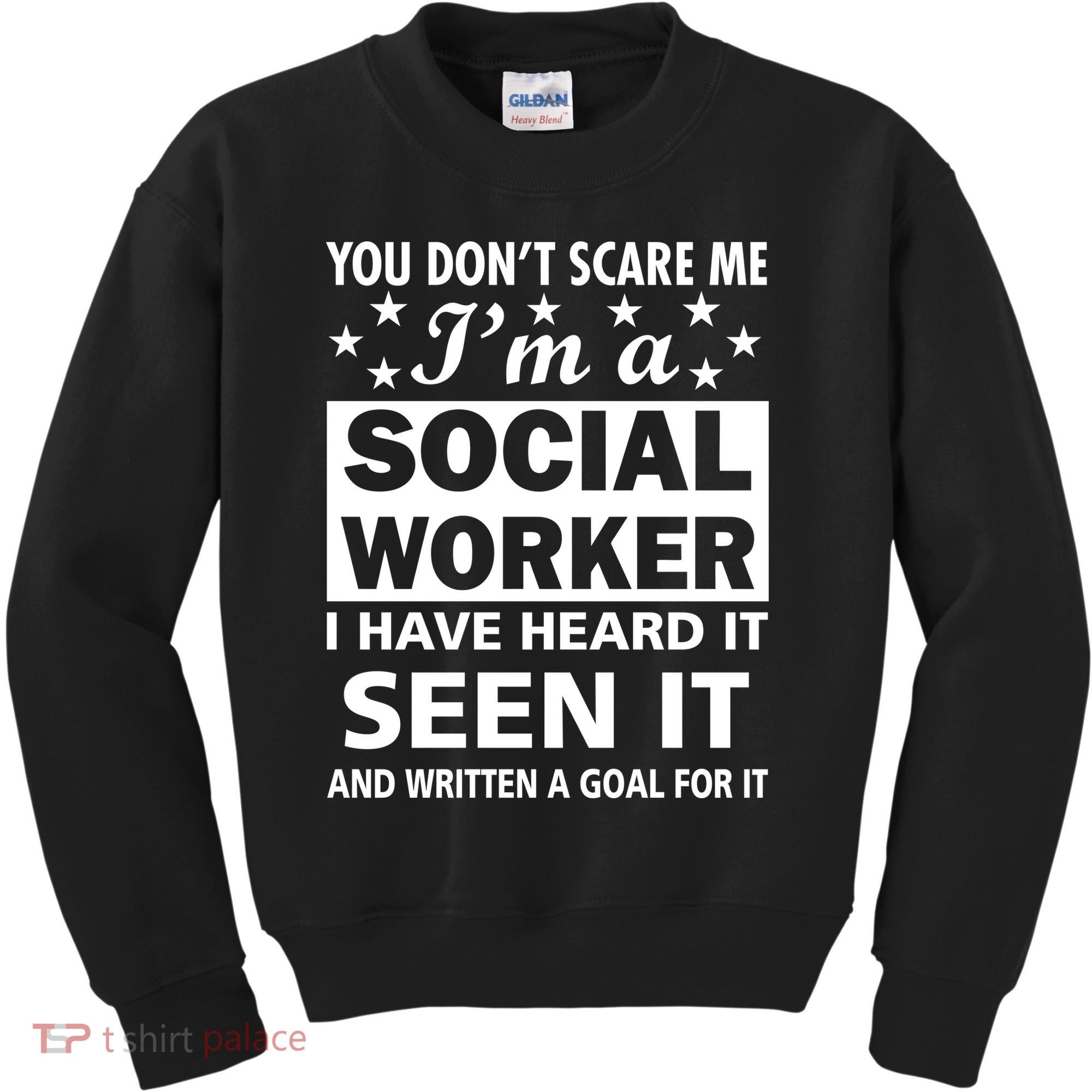 You Don't Scare Me Social Worker Kids Sweatshirt