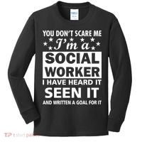 You Don't Scare Me Social Worker Kids Long Sleeve Shirt thumb 0