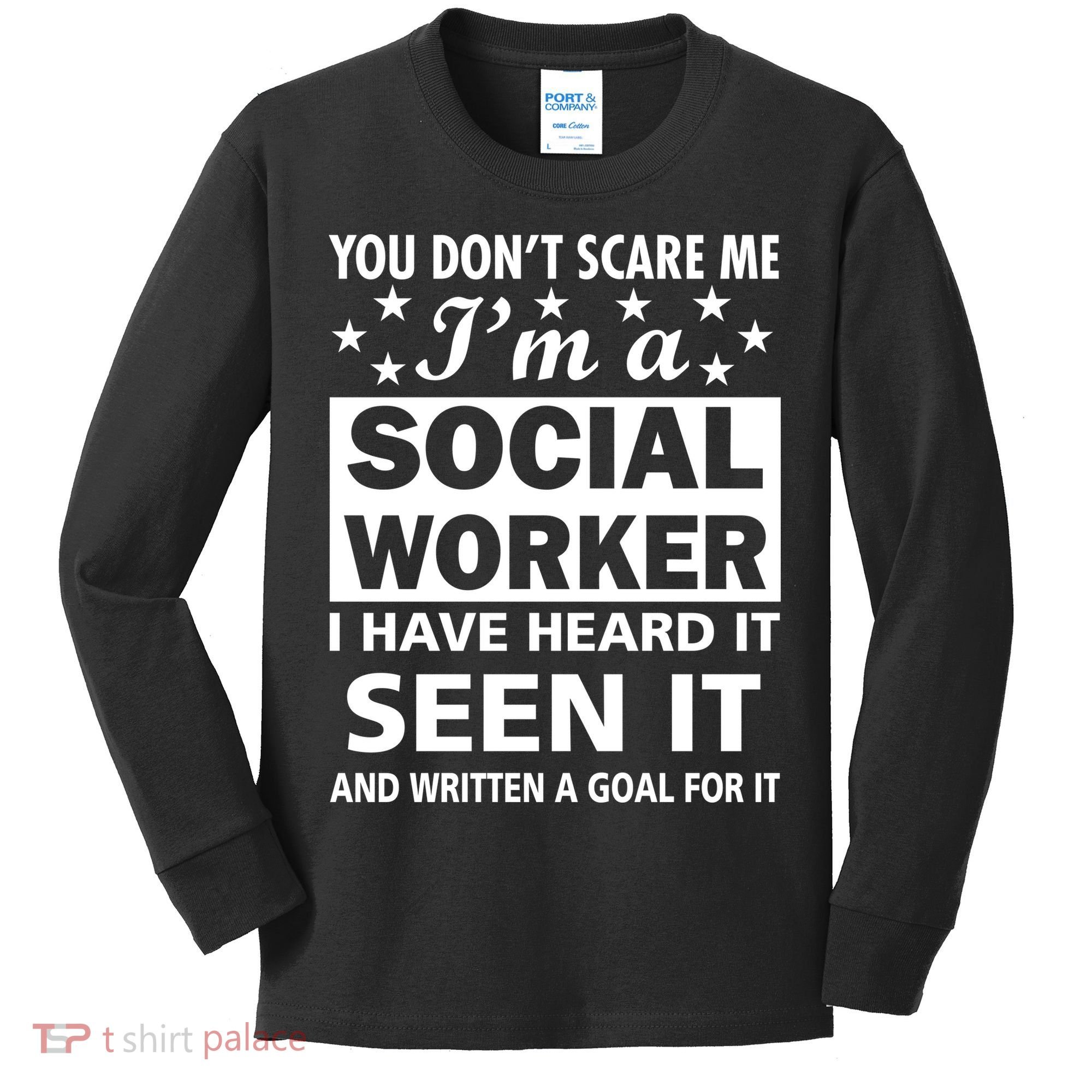 You Don't Scare Me Social Worker Kids Long Sleeve Shirt