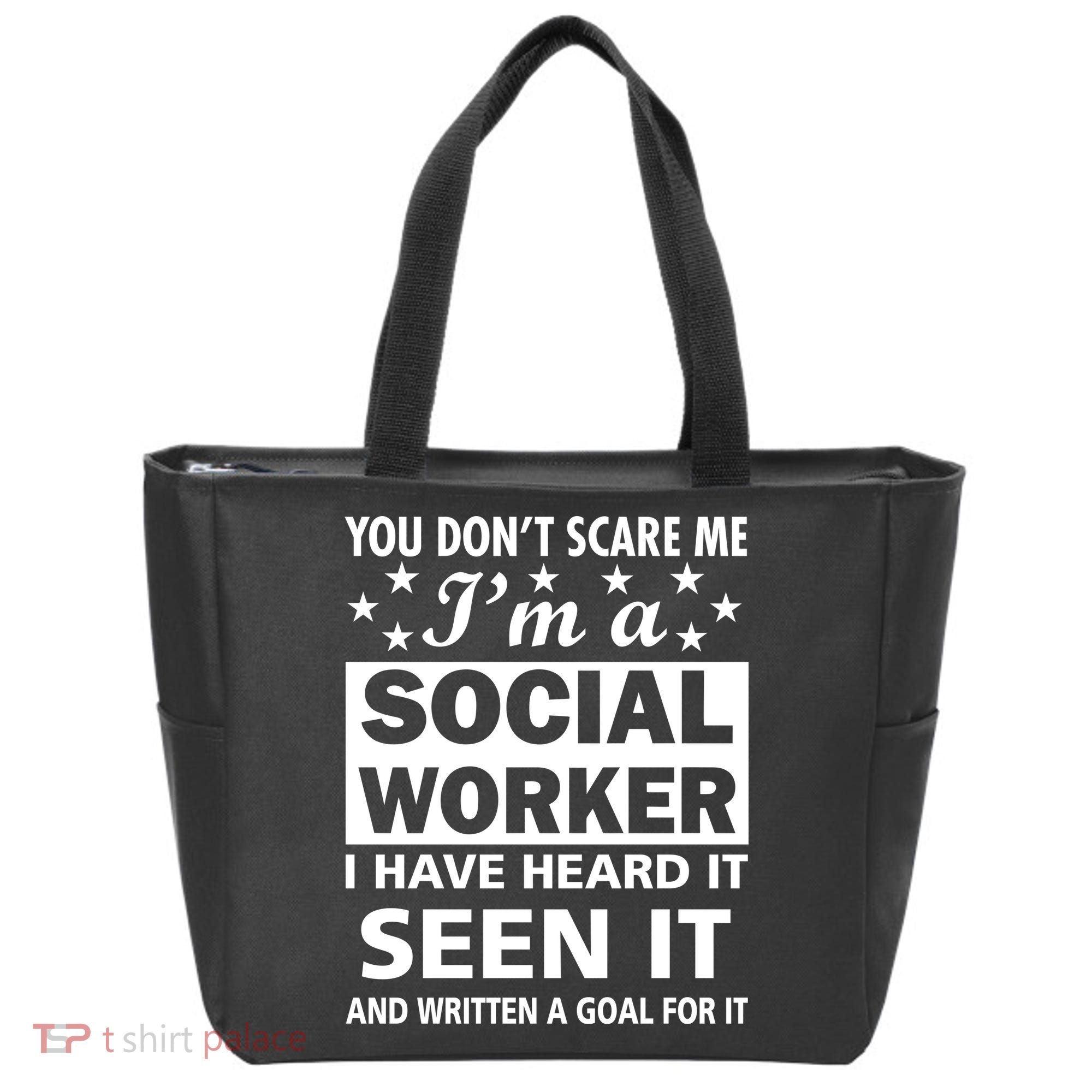 You Don't Scare Me Social Worker Tote Bag
