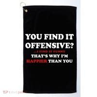 You Find It Offensive? I Find It Funny Golf Towel thumb 0