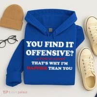 You Find It Offensive? I Find It Funny Hoodie thumb 4