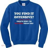 You Find It Offensive? I Find It Funny Kids Sweatshirt thumb 0