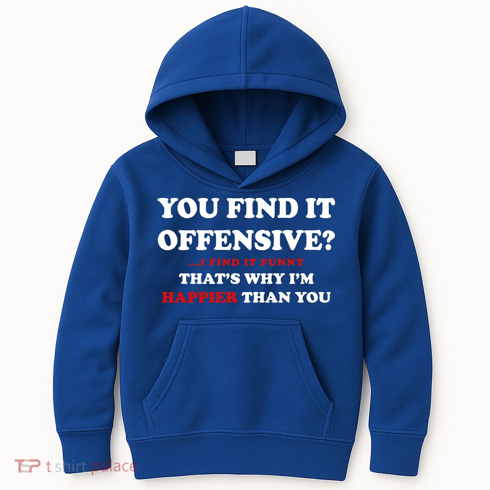 You Find It Offensive? I Find It Funny Kids Hoodie