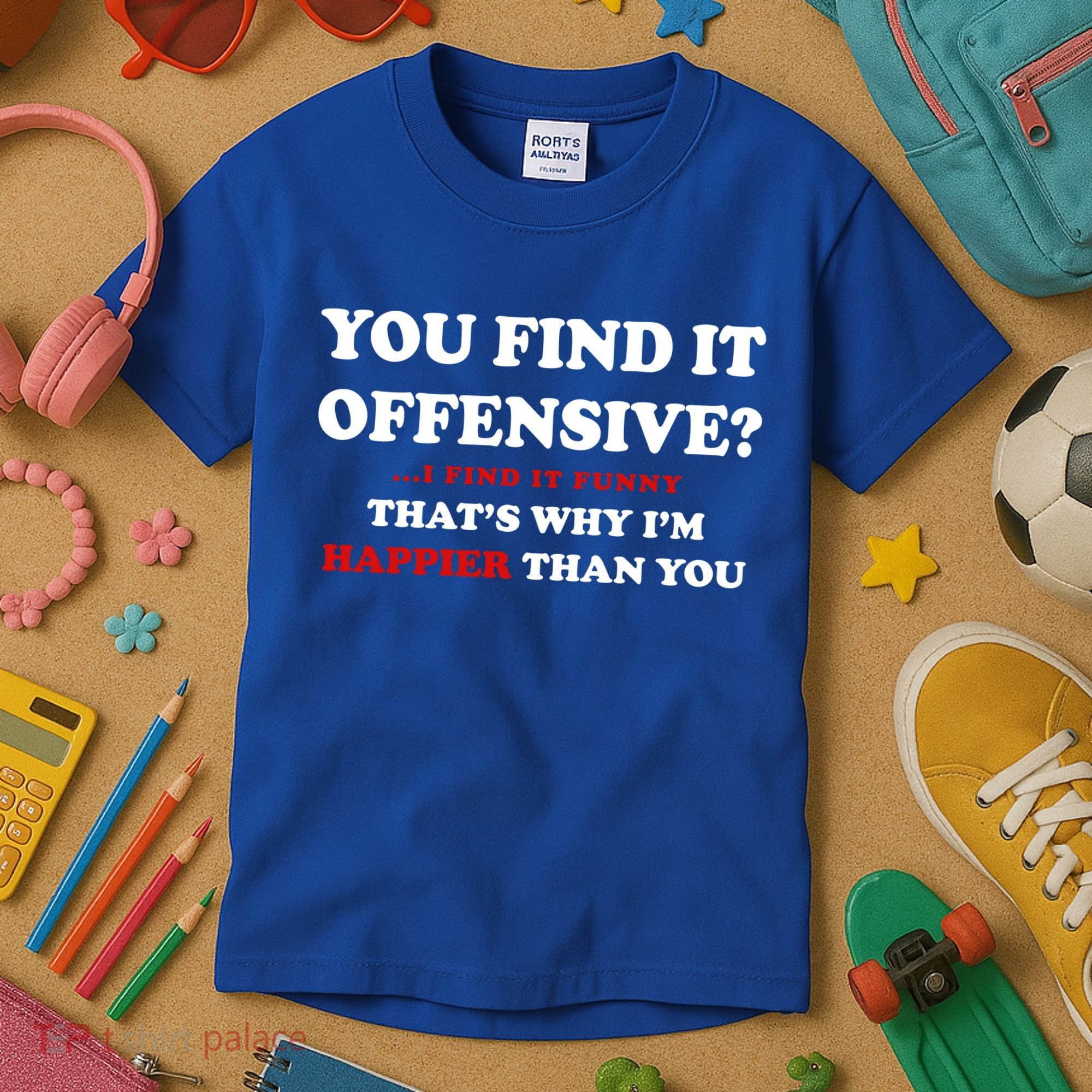 You Find It Offensive? I Find It Funny Kids T-Shirt