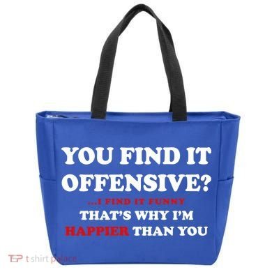 You Find It Offensive? I Find It Funny Tote Bag
