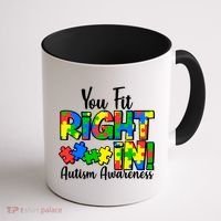You Fit Right In Autism Awareness Coffee Mug thumb 1
