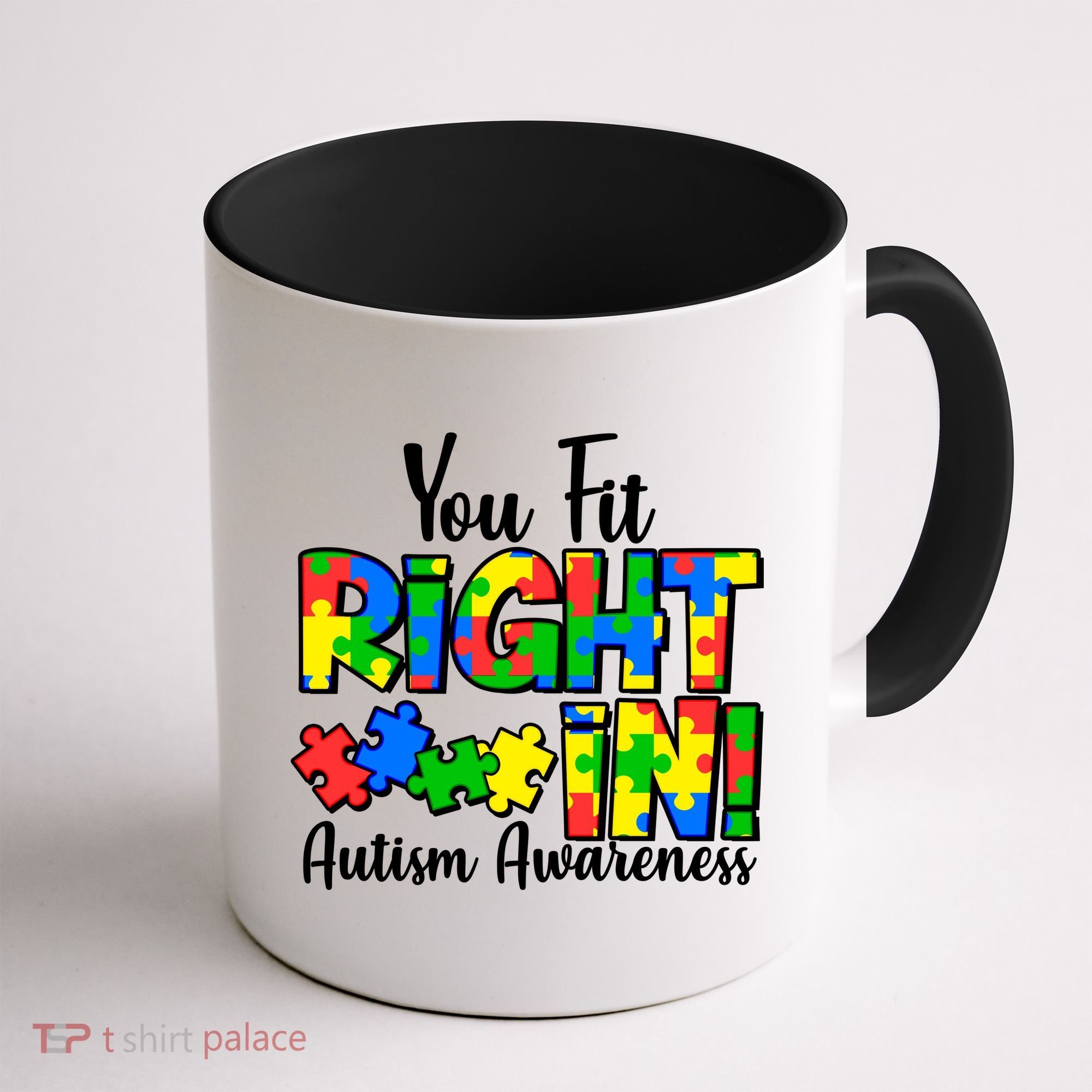 You Fit Right In Autism Awareness Coffee Mug