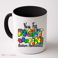 You Fit Right In Autism Awareness Coffee Mug thumb 0