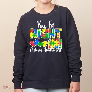 You Fit Right In Autism Awareness Women's Sweatshirt