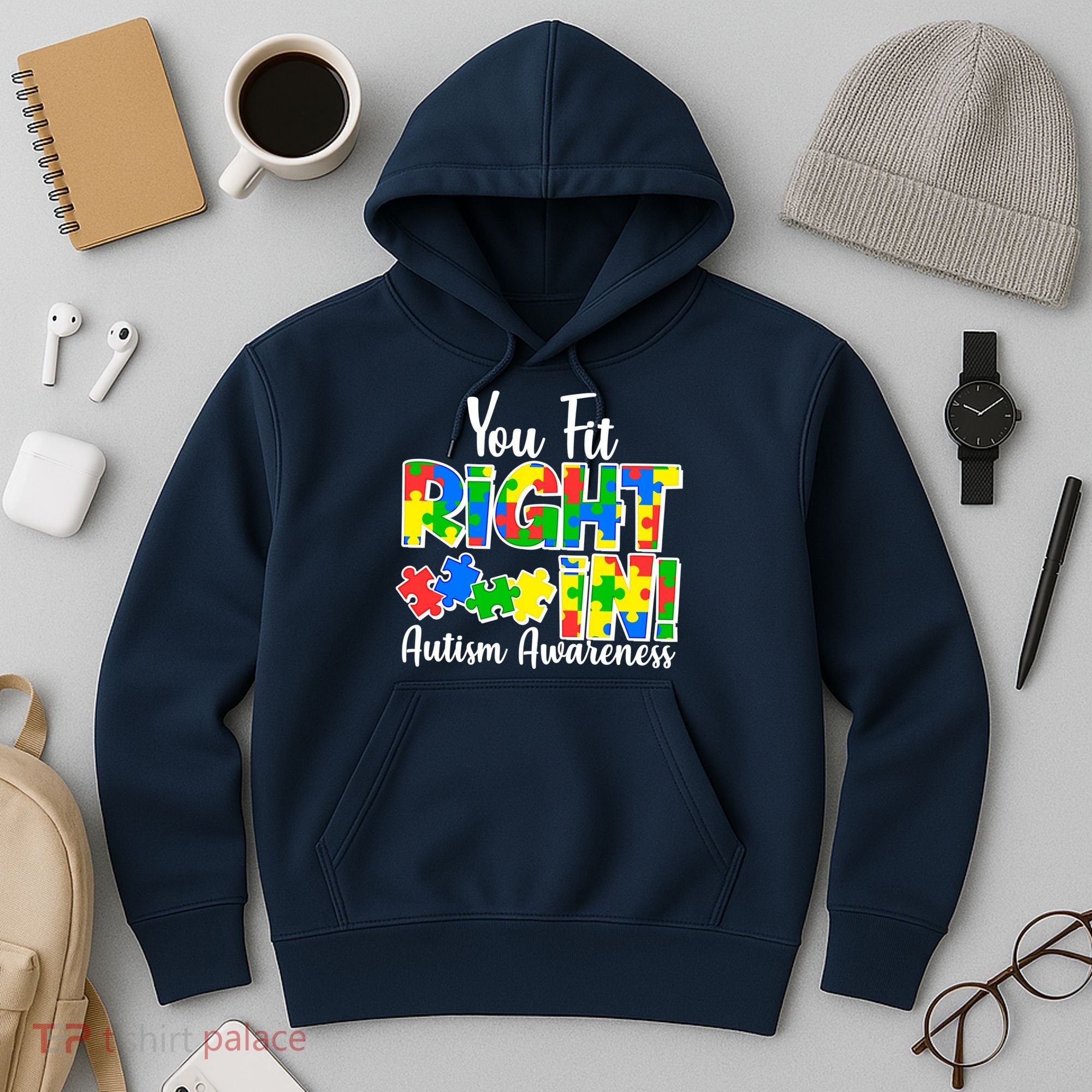 You Fit Right In Autism Awareness Hoodie