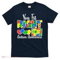 You Fit Right In Autism Awareness T-Shirt thumb 0