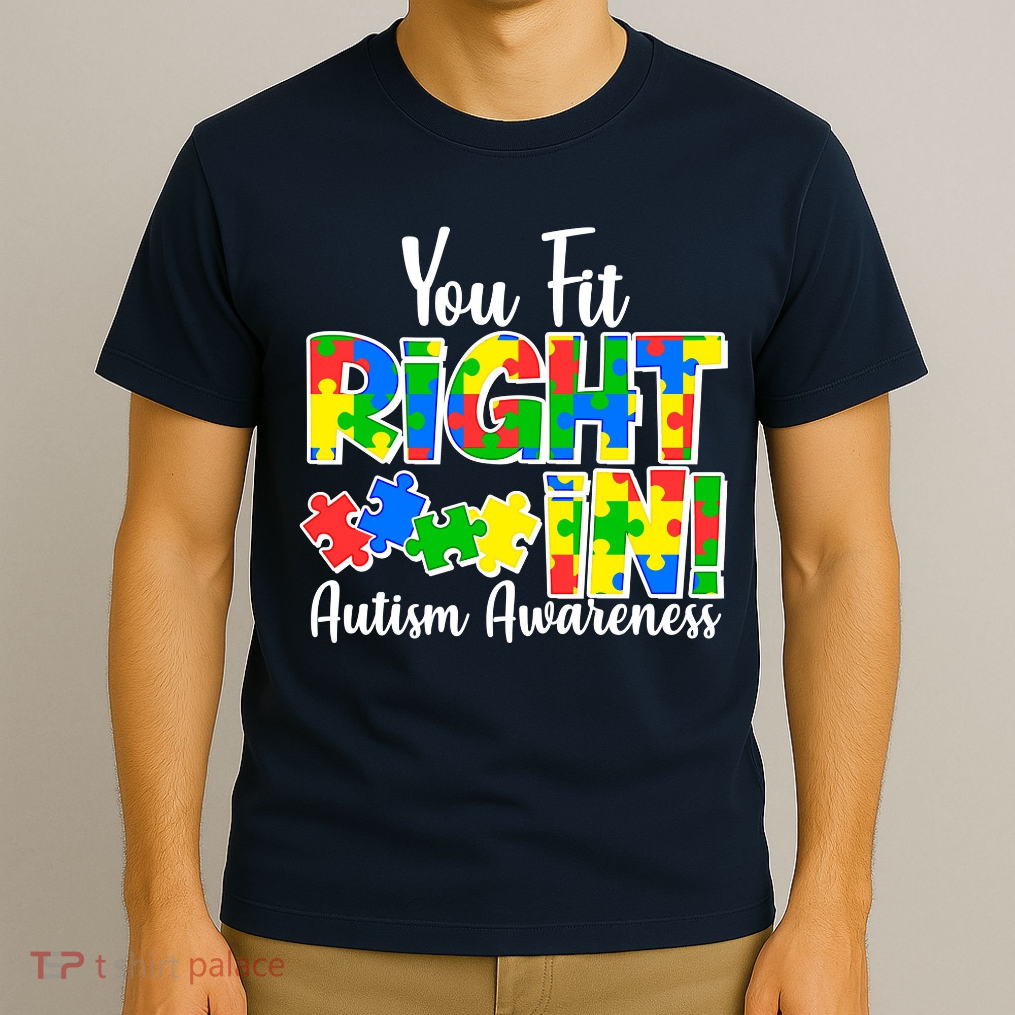 You Fit Right In Autism Awareness T-Shirt