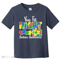 You Fit Right In Autism Awareness Toddler T-Shirt thumb 0