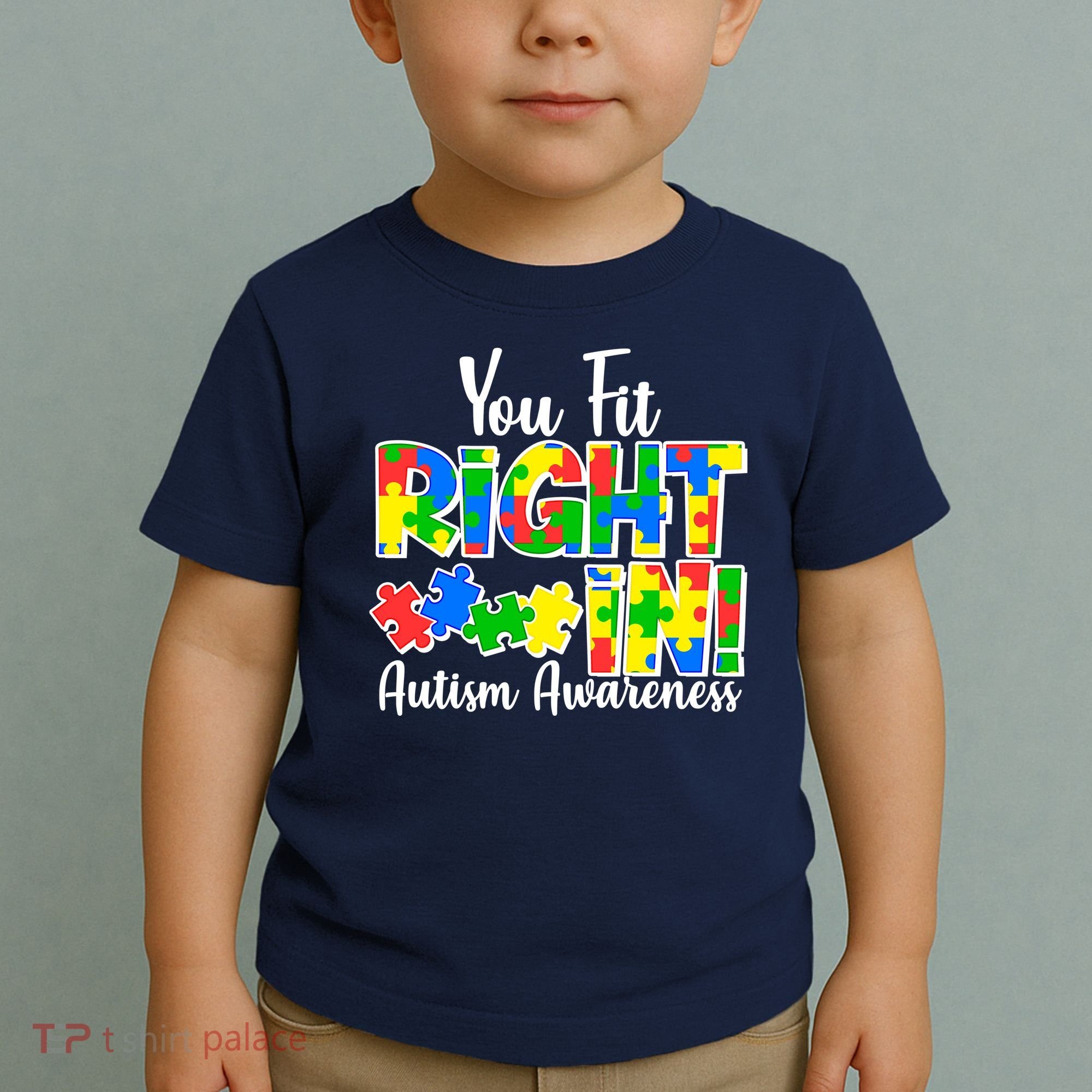 You Fit Right In Autism Awareness Toddler T-Shirt