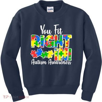 You Fit Right In Autism Awareness Kids Sweatshirt