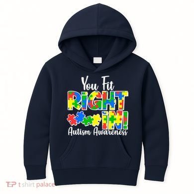 You Fit Right In Autism Awareness Kids Hoodie